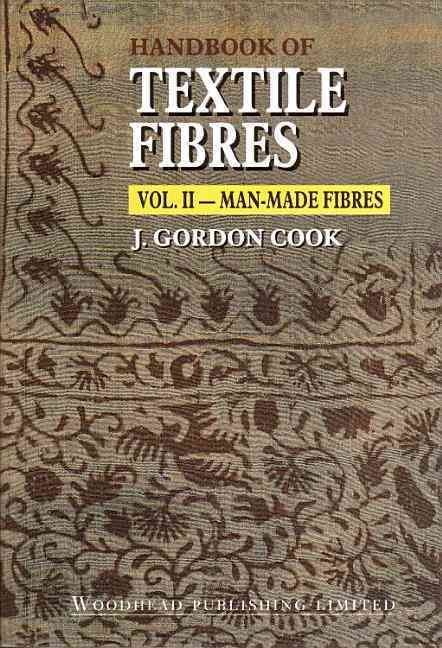 Handbook of Textile Fibres. II Man-Made Fibres By J. Gordon Cook