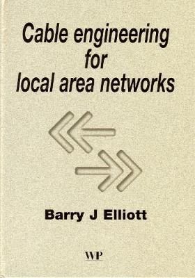 Cable Engineering for Local Area Networks 9781855734883 (Hardback)