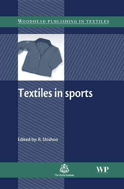 Textiles in Sport By Roshan Shishoo 9781855739222 (Hardback)