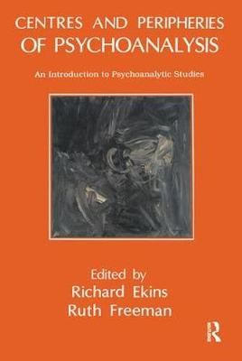 Centres and Peripheries of Psychoanalysis 9781855750913 (Paperback)