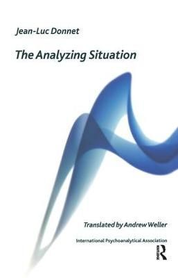 The Analyzing Situation By Donnet, Jean-Luc 9781855757660 (Paperback)
