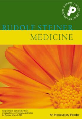 Medicine By Rudolf Steiner, Andrew Maendl 9781855841338 (Paperback)