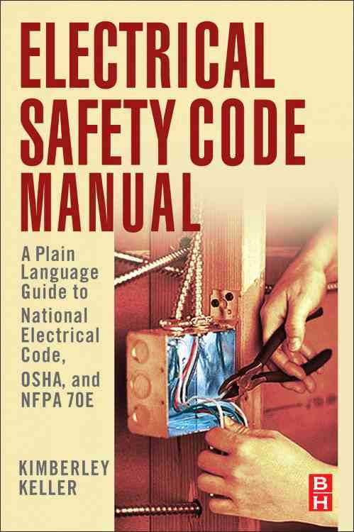 Electrical Safety Code Manual By K. J. Keller 9781856176545