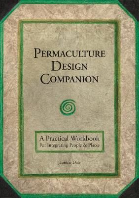 Permaculture Design Companion By Jasmine Dale 9781856233293