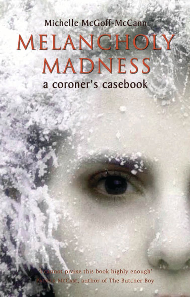 Melancholy Madness (A Coroners Casebook) By Michelle McCann