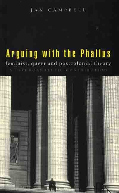 Arguing With the Phallus By Jan Campbell 9781856494441 (Paperback)