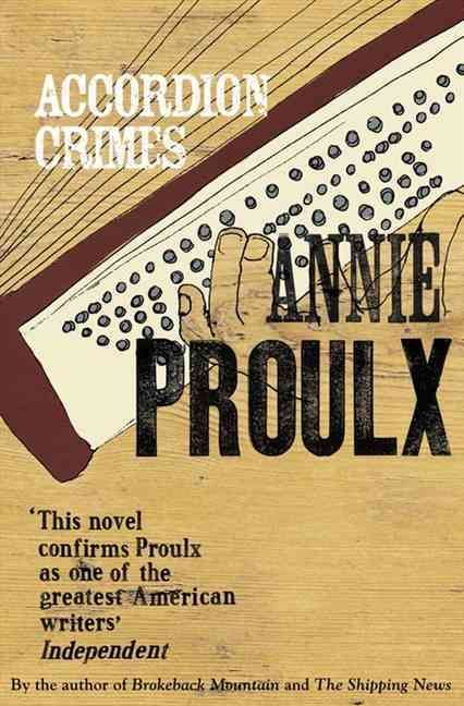 Accordion Crimes By Annie Proulx 9781857025750 (Paperback)