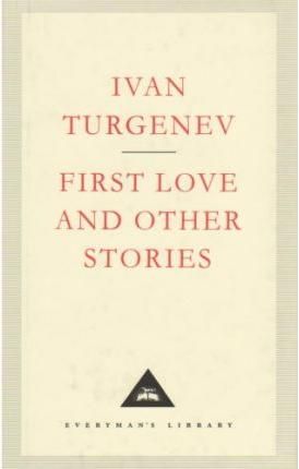 First Love and Other Stories 9781857151916 (Hardback)