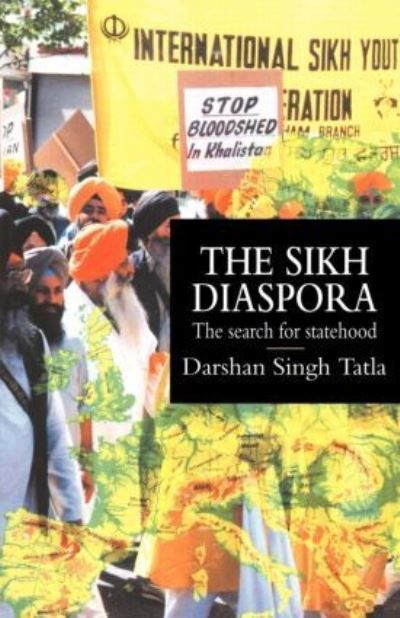The Sikh Diaspora : The Search For Statehood By Singh Tatla, Darsham