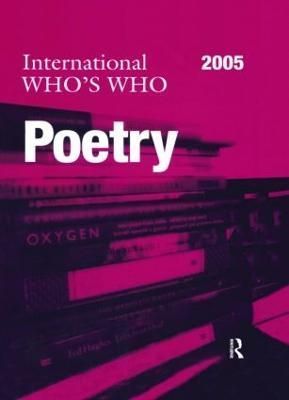 International Who's Who in Poetry 2005 By Europa Publications