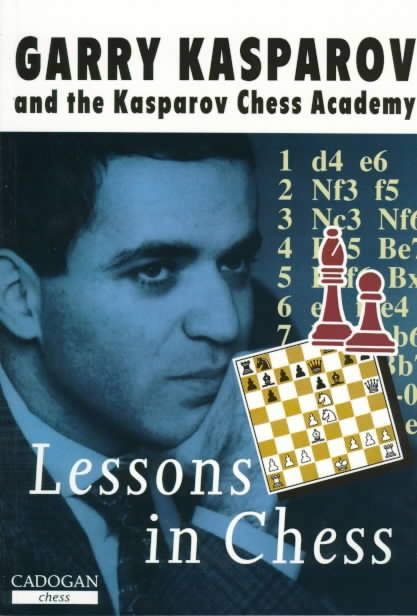 Lessons in Chess By Garry Kasparov 9781857441642 (Paperback)