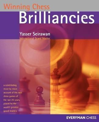 Winning Chess Brilliancies By Yasser Seirawan 9781857443479