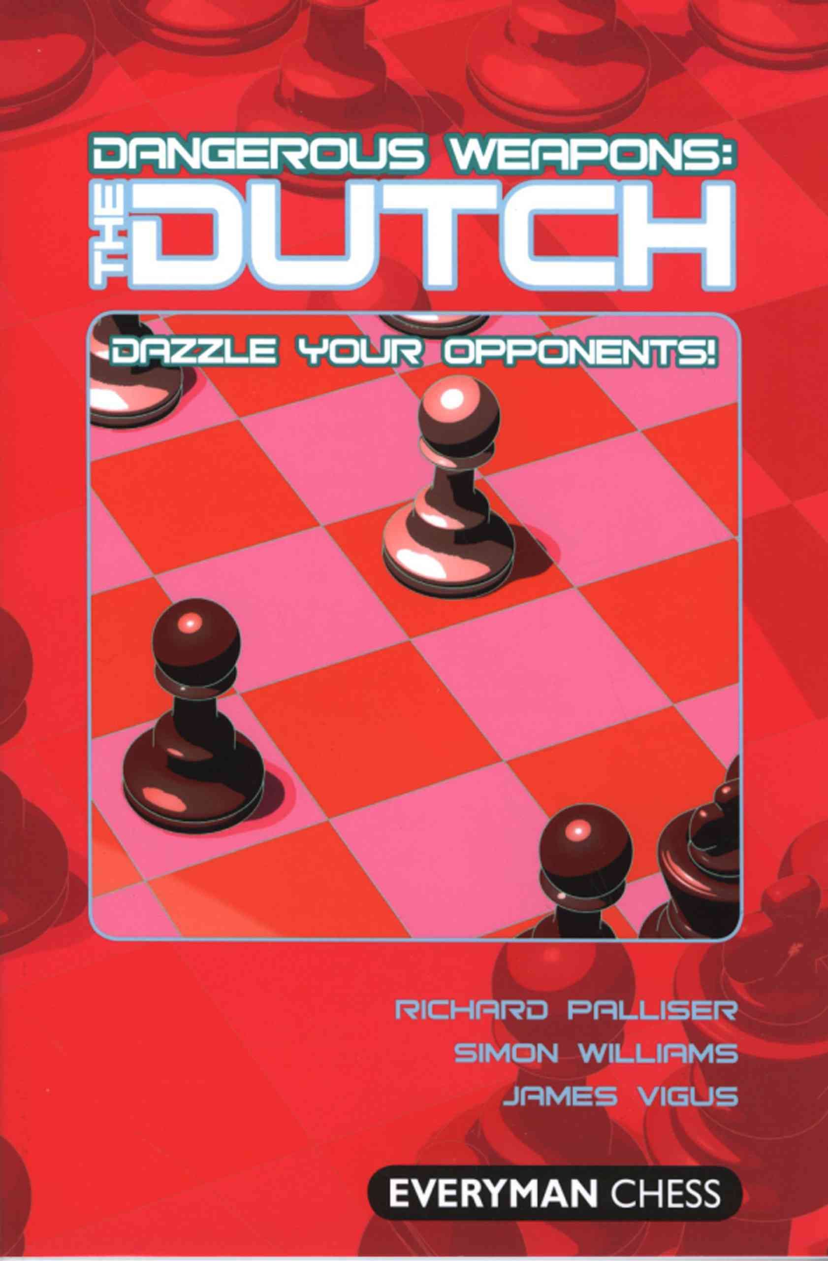 Dangerous Weapons: The Dutch By Richard Palliser 9781857446241