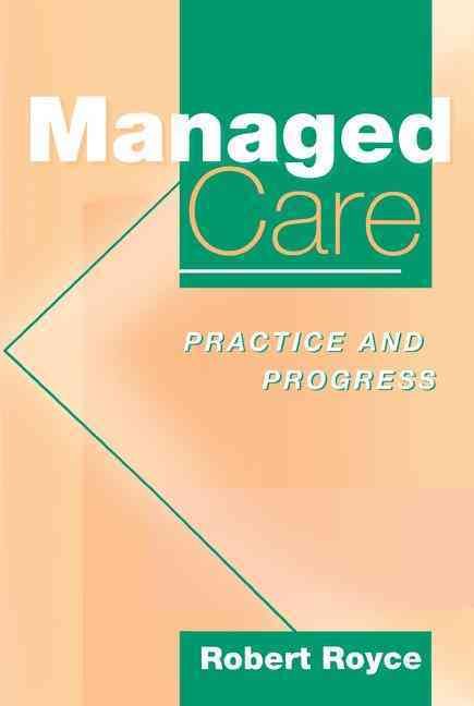 Managed Care : Practice and Progress By Drury, Michael 9781857752809
