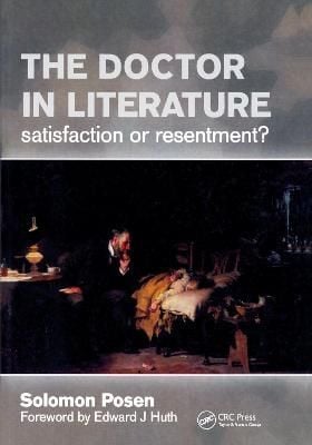 The Doctor in Literature By Solomon Posen 9781857756098 (Paperback)