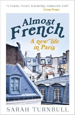 Almost French By Sarah Turnbull 9781857883701 (Paperback)