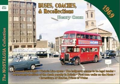 Buses Coaches & Recollections 1969 By Henry Conn 9781857944570