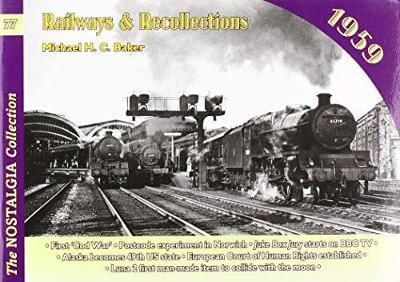 Railways & Recollections 1959 By Michael Baker 9781857944969