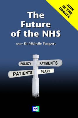 The Future of the NHS By Michelle Tempest 9781858113708 (Hardback)