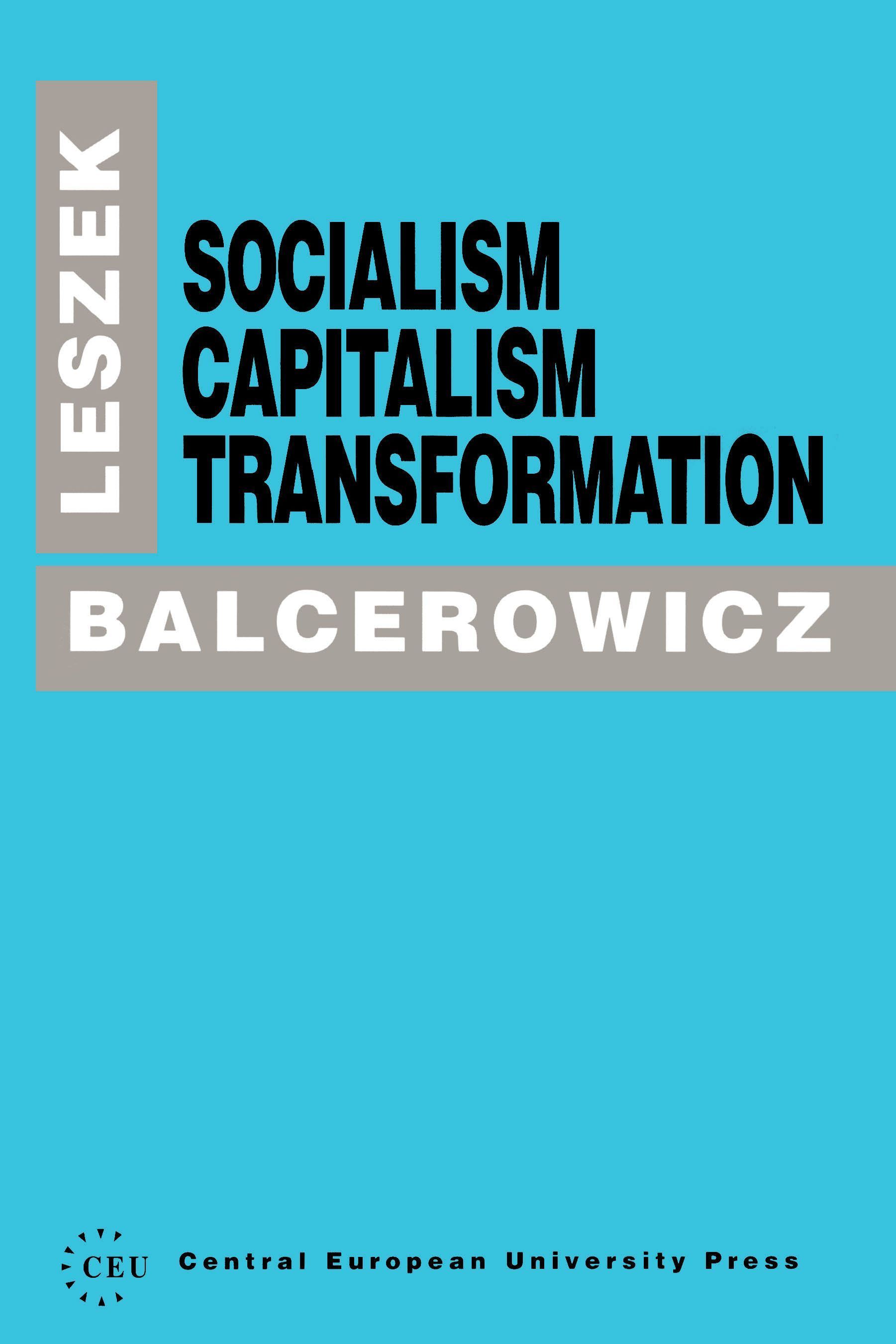Socialism, Capitalism, Transformation By Leszek Balcerowicz
