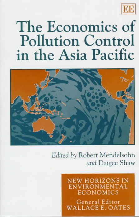 The Economics of Pollution Control in the Asia Pacific 9781858983073