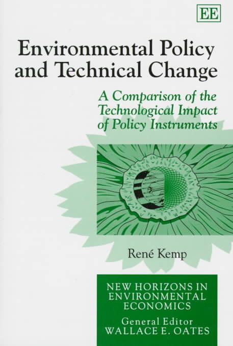 Environmental Policy and Technical Change By René Kemp 9781858985060