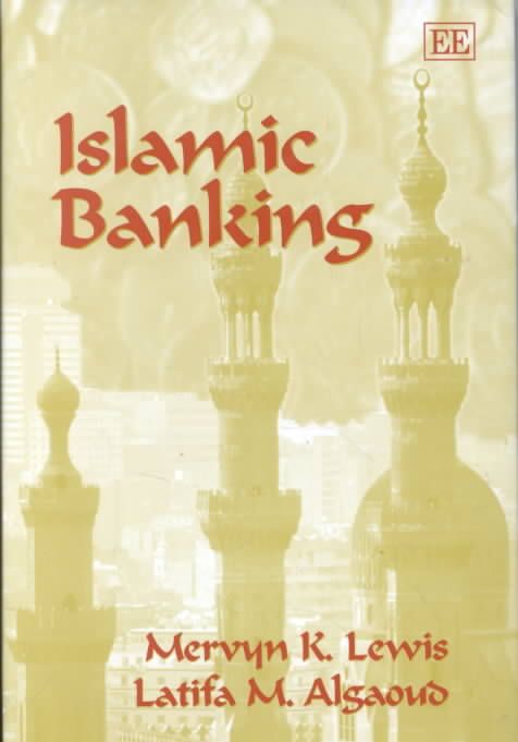 Islamic Banking By Mervyn K. Lewis 9781858988085 (Hardback)
