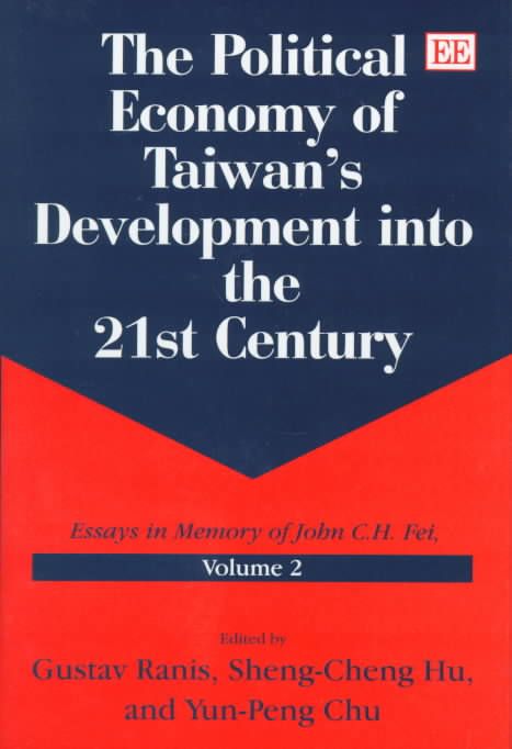 The Political Economy of Taiwan's Development into the 21st Century