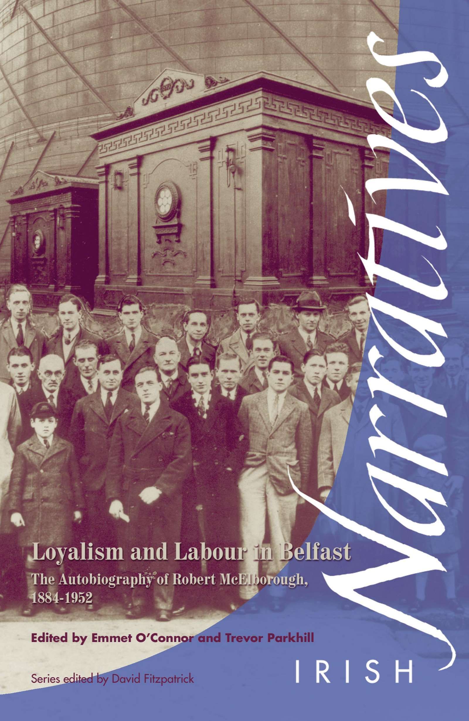 Loyalism and Labour in Belfast By Robert McElborough 9781859182789