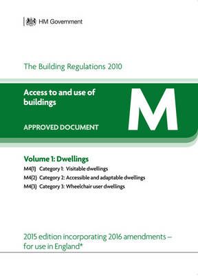 Approved Document M: Volume 1: Dwelling By HM Government 9781859467473