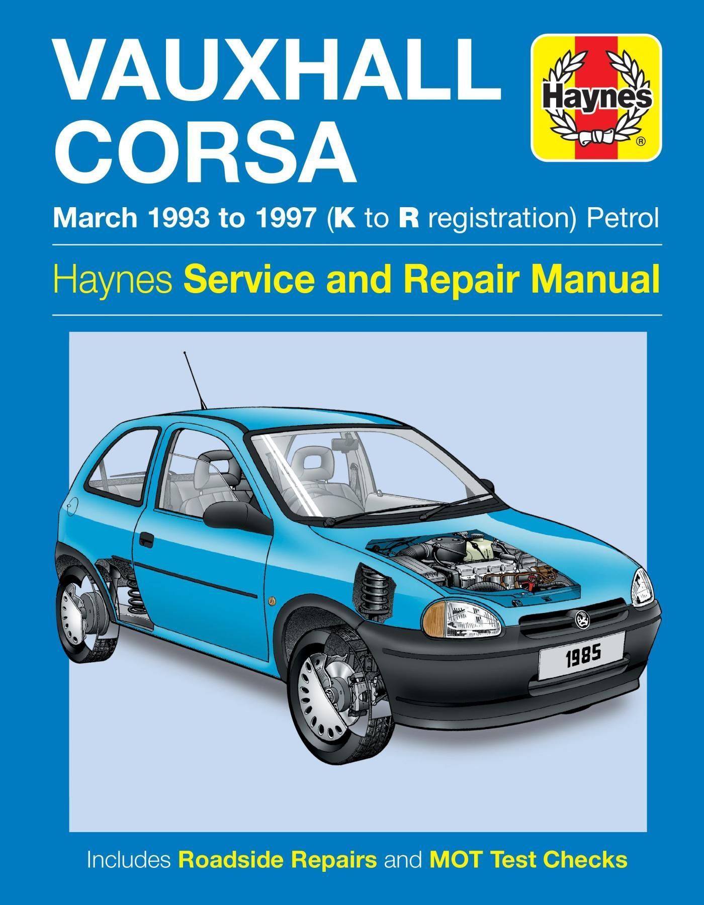 Vauxhall Corsa Petrol (Mar 93 - 97) Haynes Repair Manual 9781859604601