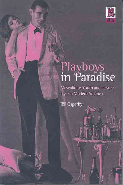 Playboys in Paradise By Osgerby, Bill 9781859734483 (Hardback)