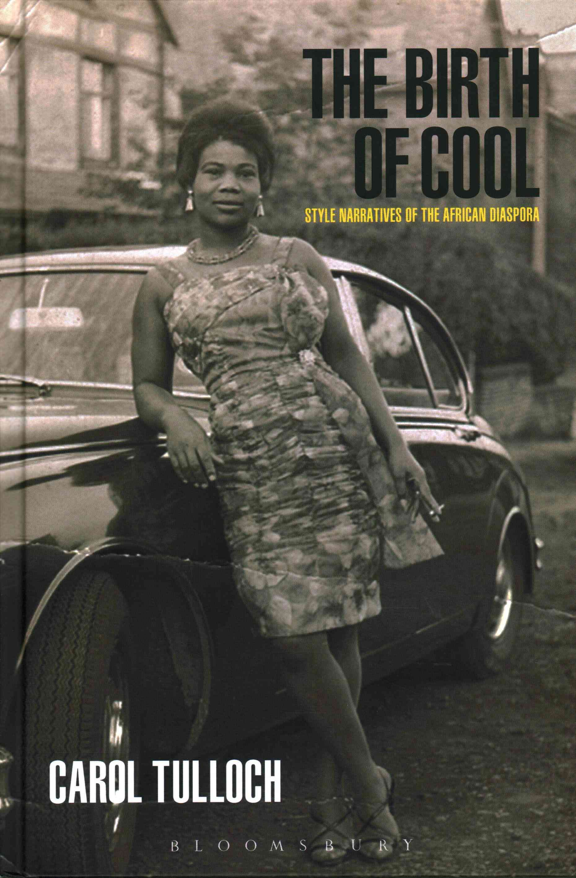 The Birth of Cool By Tulloch, Carol 9781859734650 (Hardback)
