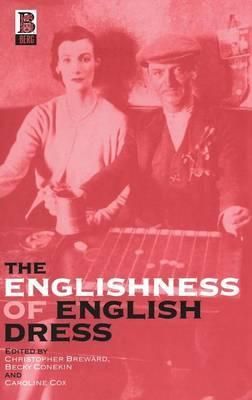 The Englishness of English Dress By Breward, Christopher 9781859735237
