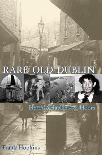 Rare Old Dublin By Frank Hopkins 9781860231544 (Paperback)