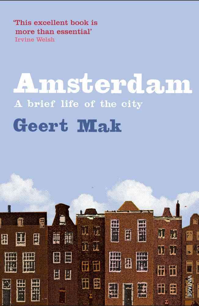Amsterdam By Geert Mak 9781860467899 (Paperback)