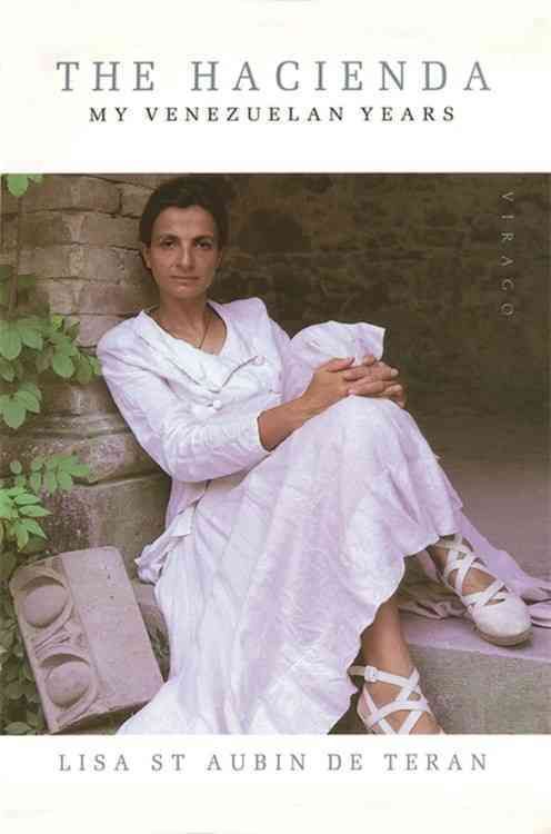 The Hacienda By Lisa St. Aubin De Teran 9781860494598 (Paperback)