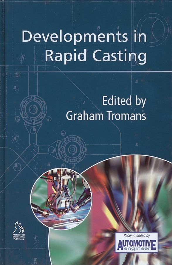 Developments in Rapid Casting By G. Tromans 9781860583902 (Hardback)