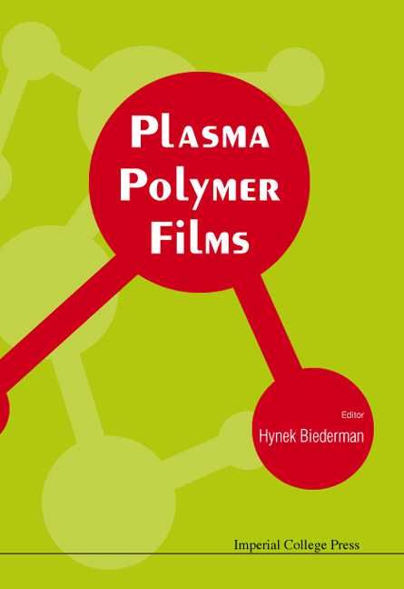 Plasma Polymer Films By Hynek (Charles Univ, Czech Republic) Biederman