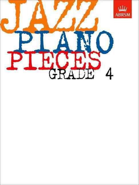 Jazz Piano Pieces. Grade 4 9781860960062 (Sheet music)