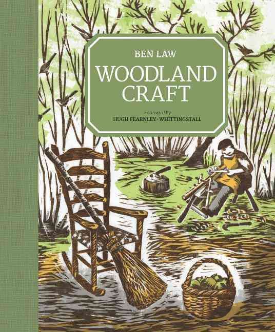 Woodland Craft By Ben Law 9781861089366 (Hardback)