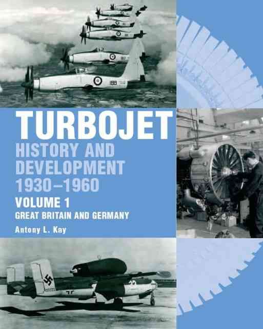 Turbojet By Antony L. Kay 9781861269126 (Hardback)