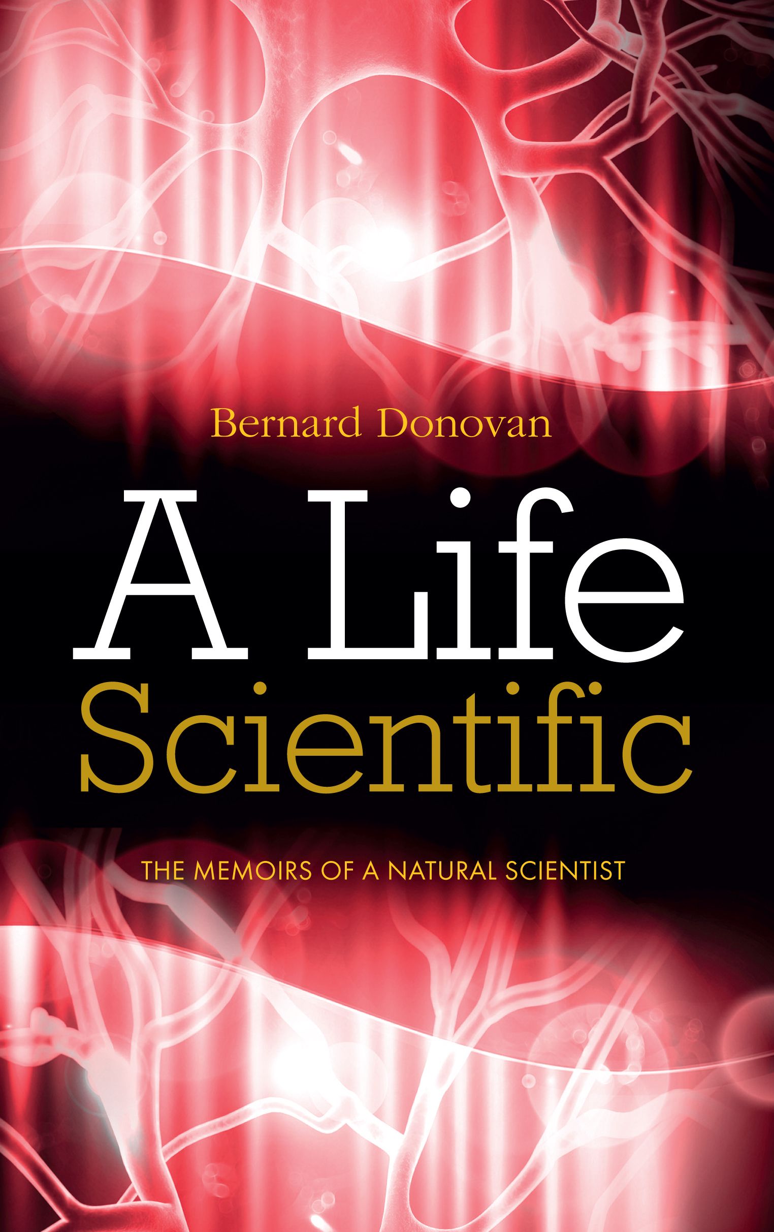 A Life Scientific By Bernard Donovan 9781861515148 (Paperback)