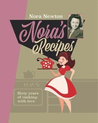 Nora's Recipes By Nora Newton 9781861517784 (Paperback)