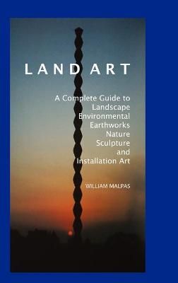 Land Art By William Malpas 9781861712325 (Hardback)