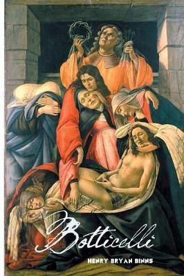 Botticelli By Henry Bryan Binns 9781861716521 (Paperback)