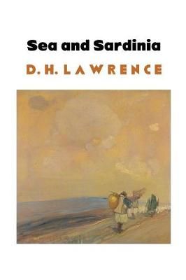 SEA AND SARDINIA By Lawrence, D.H. 9781861717344 (Paperback)
