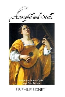 Astrophel and Stella By Philip Sidney (author), Mark Tuley (editor)
