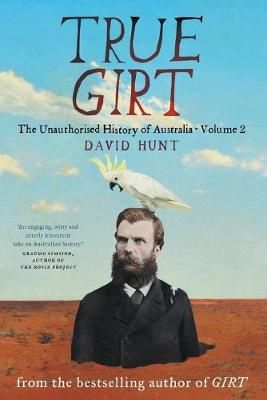 True Girt By Col David Hunt 9781863958844 (Paperback)