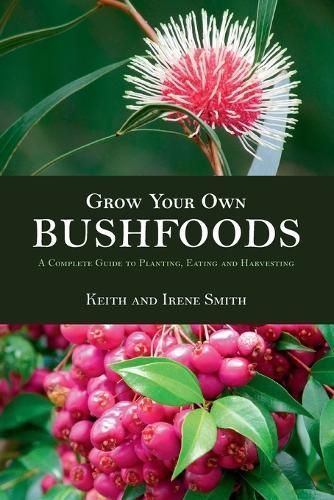 Grow Your Own Bushfoods By Keith Smith 9781864364590 (Paperback)